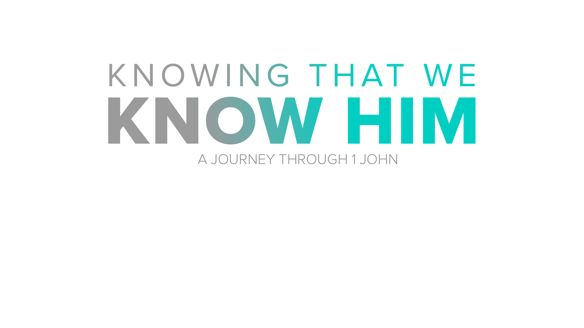 Knowing That We Know Him